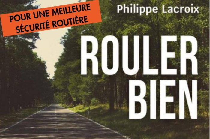 3 questions à Philippe Lacroix, auteur de « Rouler bien : pour une meilleure sécurité routière »